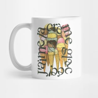 I Love Ice-Cream, J'aime La Creme glacee!. Mug